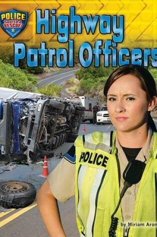 Cover of Highway Patrol Officers