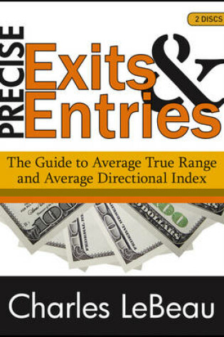 Cover of Precise Exits & Entries