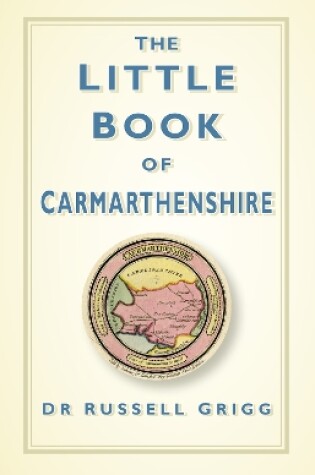 Cover of The Little Book of Carmarthenshire