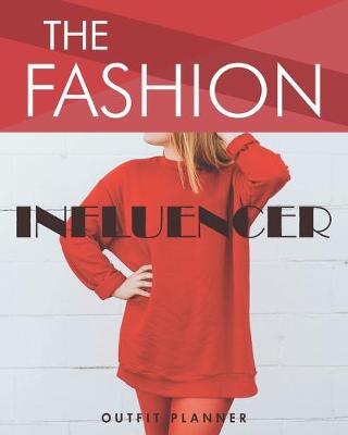 Book cover for The fashion influencer outfit planner