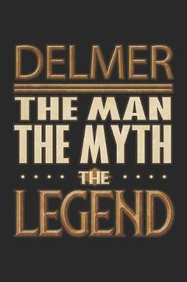 Book cover for Delmer The Man The Myth The Legend