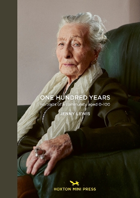 Book cover for One Hundred Years: Portraits from ages 1-100