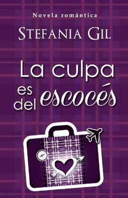 Book cover for La culpa es del Escocés