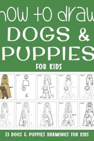 Cover of How to Draw Dogs and Puppies for Kids