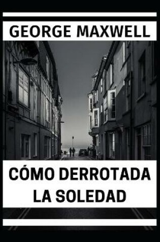 Cover of Como Derrotada La Soledad