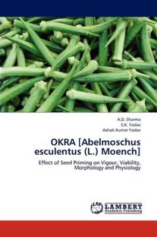 Cover of Okra [Abelmoschus Esculentus (L.) Moench]