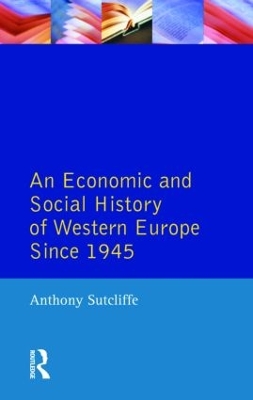 Book cover for An Economic and Social History of Western Europe since 1945