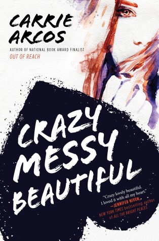 Crazy Messy Beautiful by Carrie Arcos