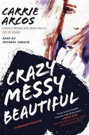 Cover of Crazy Messy Beautiful