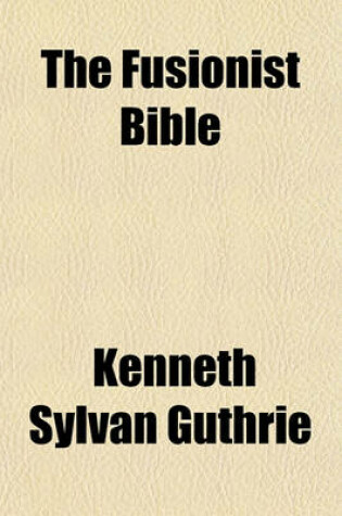 Cover of The Fusionist Bible