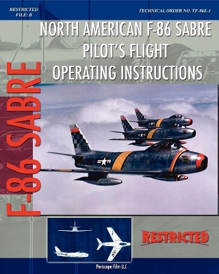 Book cover for North American F-86 Sabre Pilot's Flight Operating Instructions