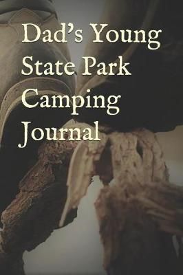 Book cover for Dad's Young State Park Camping Journal