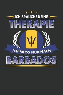 Book cover for Ich Brauche Keine Therapie Ich Muss Nur Nach Barbados