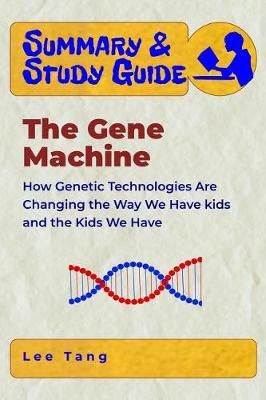 Book cover for Summary & Study Guide - The Gene Machine