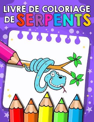 Cover of Livre de Coloriage des Serpents