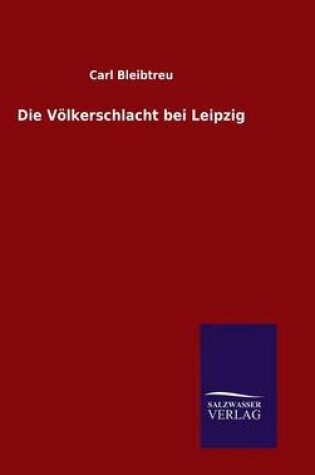 Cover of Die Voelkerschlacht bei Leipzig