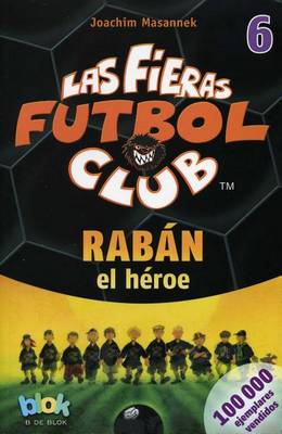 Book cover for Raban El Heroe. Las Fieras del Futbol 6