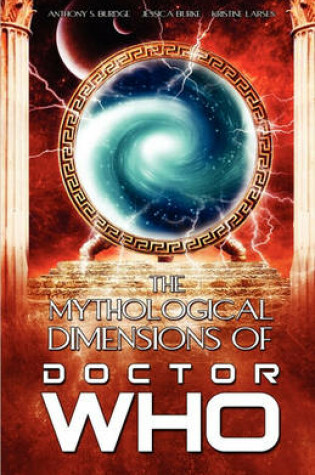 Cover of The Mythological Dimensions of Doctor Who