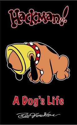 Book cover for Hackman: a Dog's Life