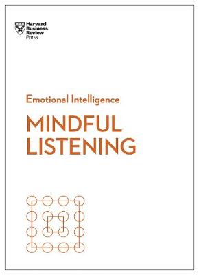 Book cover for Mindful Listening (HBR Emotional Intelligence Series)