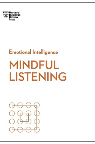 Cover of Mindful Listening (HBR Emotional Intelligence Series)