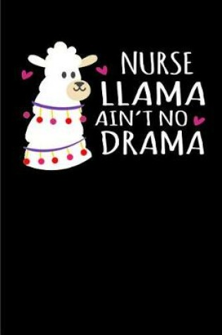 Cover of Nurse Llama Ain't No Drama