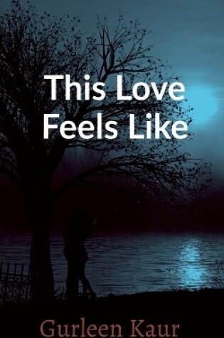 Cover of This love feels like