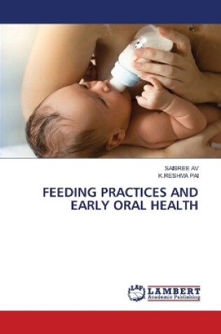 Cover of Feeding Practices and Early Oral Health