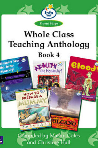 Cover of Whole Class Teaching Anthology Book 4 Info Trail Fluent Teaching Anthology Book 4