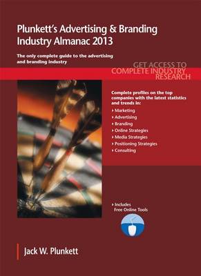 Book cover for Plunkett's Advertising & Branding Industry Almanac 2013