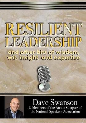 Book cover for Resilient Leadership and other bits of wisdom, wit, insight, and expertise