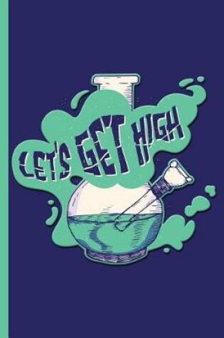 Cover of Let's Get High Lab Beaker