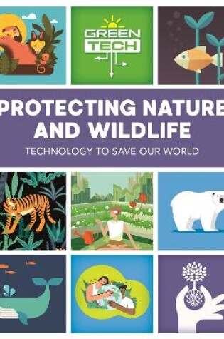 Cover of Green Tech: Protecting Nature and Wildlife