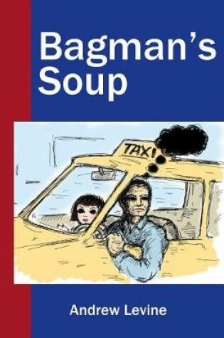 Cover of Bagman's Soup