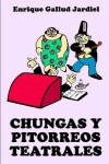 Book cover for Chungas y pitorreos teatrales