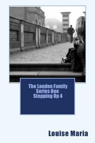Cover of The London Family (Stepping Up) Book 4