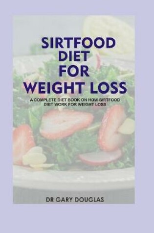 Cover of Sirtfood Diet for Weight Loss