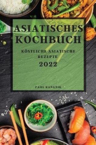 Cover of Asiatisches Kochbuch 2022