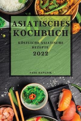 Cover of Asiatisches Kochbuch 2022