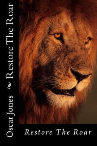 Cover of Restore The Roar