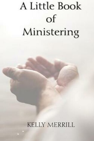 Cover of A Little Book of Ministering