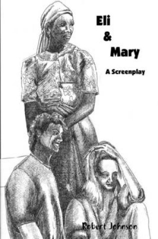 Cover of Eli & Mary: A Screenplay