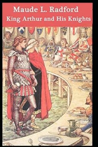 Cover of King Arthur and His Knights illustrated