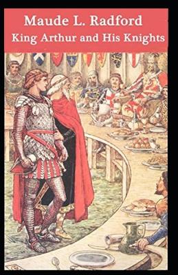 Book cover for King Arthur and His Knights illustrated