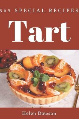 Cover of 365 Special Tart Recipes