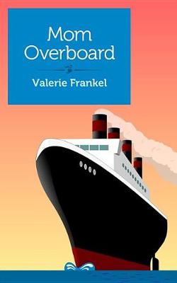 Book cover for Mom Overboard