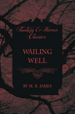 Cover of Wailing Well (Fantasy and Horror Classics)