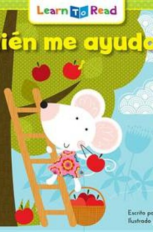 Cover of Quien Me Ayudara? = Who Will Help?