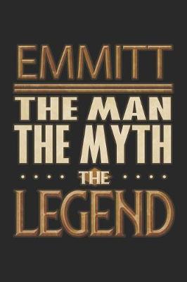 Book cover for Emmitt The Man The Myth The Legend