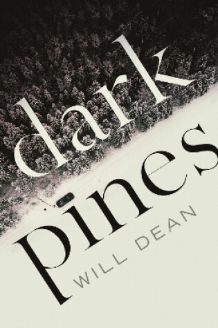 Cover of Dark Pines: ‘The tension is unrelenting, and I can’t wait for Tuva’s next outing.’ - Val McDermid
